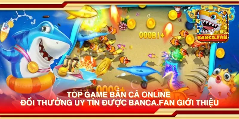 Top game bắn cá online đổi thưởng uy tín được thirdmonkey.tv giới thiệu