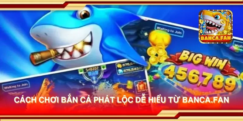 Cách chơi bắn cá phát lộc dễ hiểu từ thirdmonkey.tv